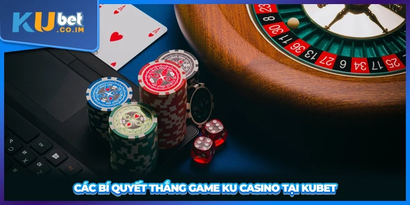 Tổng hợp các tựa game bài Ku Casino online